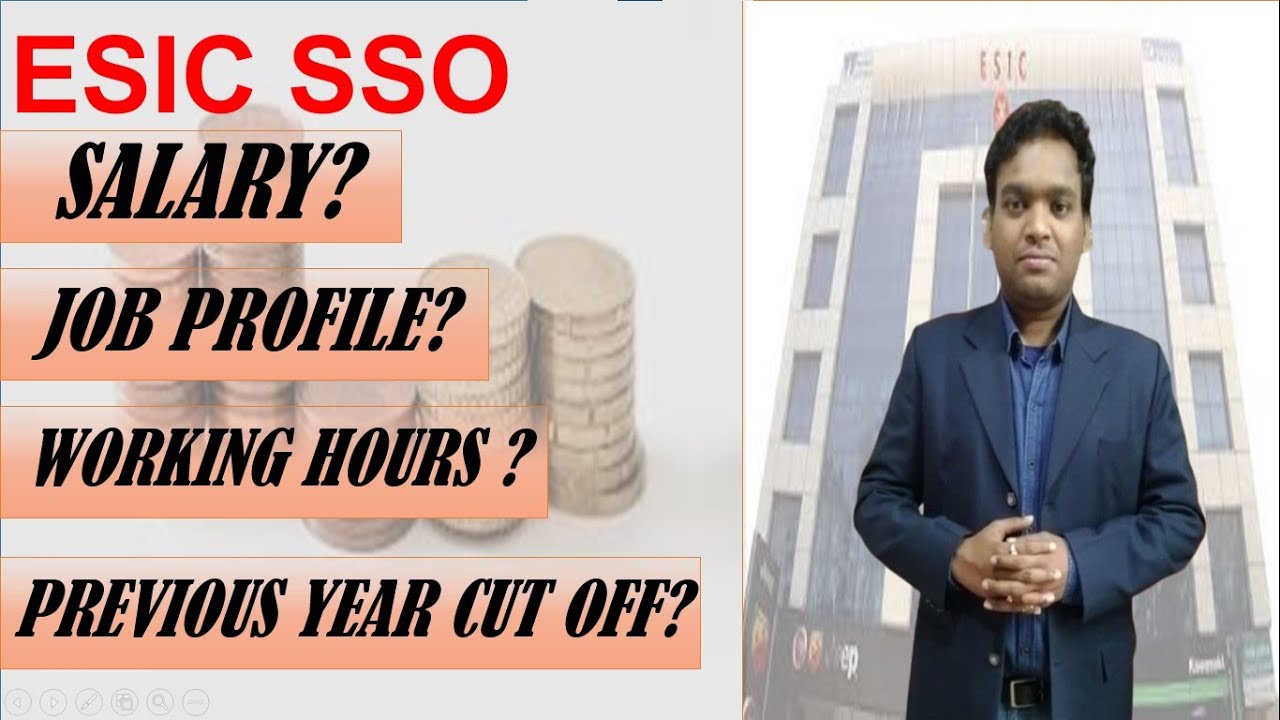 ESIC SSO 2022 SALARY II JOB PROFILE II PREVIOUS YEAR PAPER CUT OFF