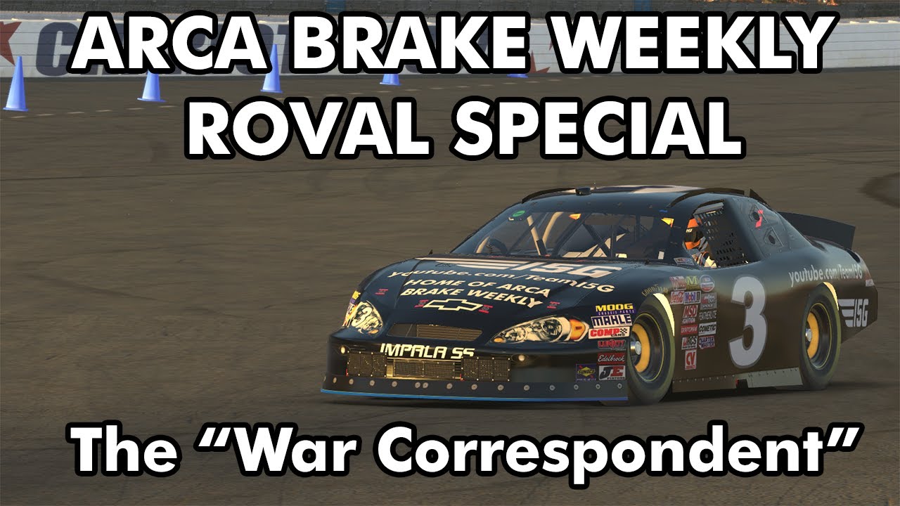 The "War Correspondent" | ARCA Brake Weekly Roval Special