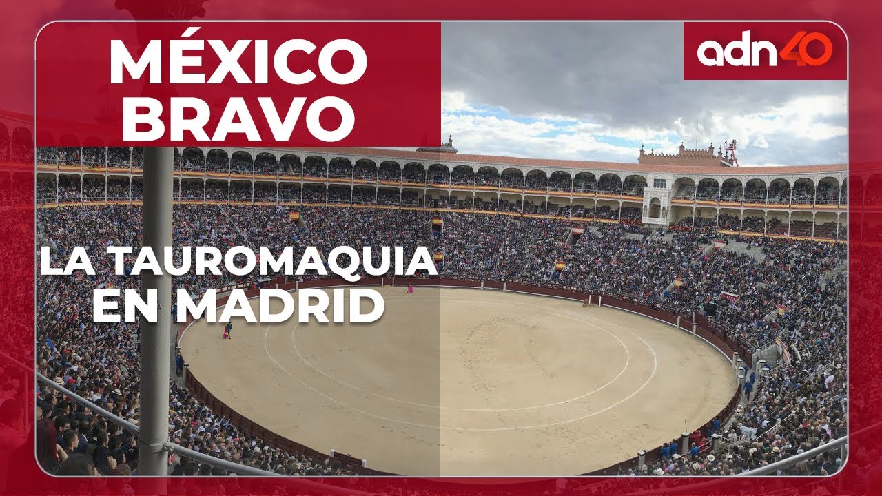 México Bravo | Plaza de Toros, Las Ventas en Madrid