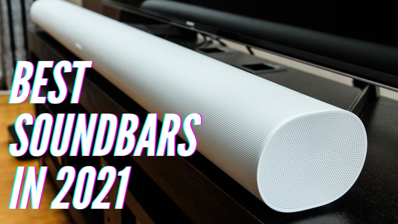 The 5 Best Soundbars for 2021