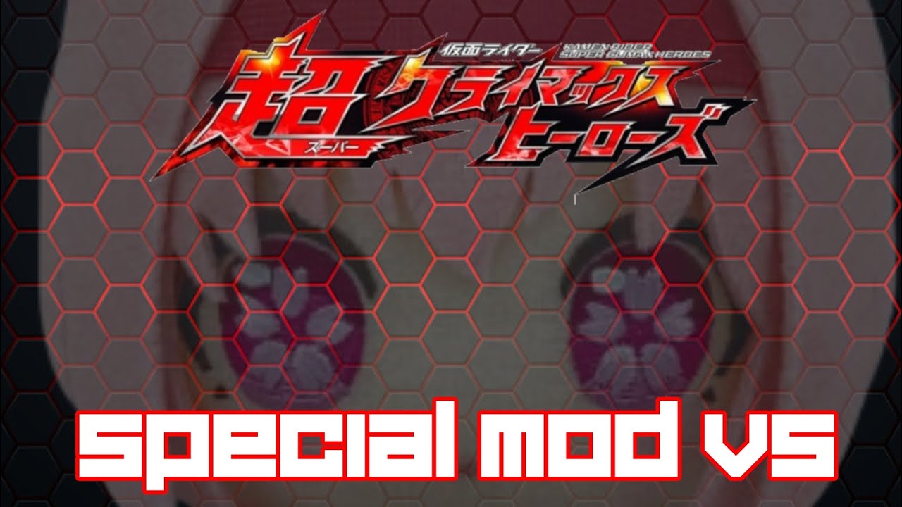 Special Mod V5 - Kamen rider Super Climax Heores