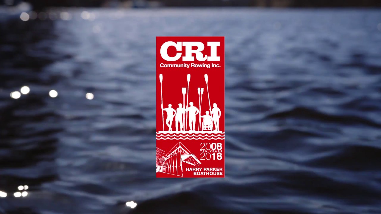 CRI - 10 Years in the Harry Parker Boathouse