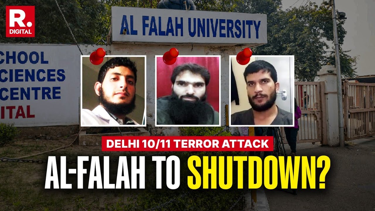 Al-Falah University, Under Probe in Delhi Terror Attack, Faces Serious Threat of Shutdown