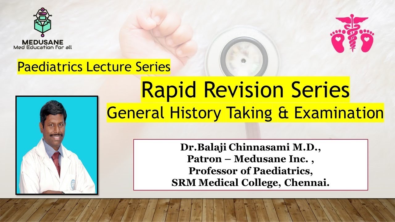 History Taking & Examination | Rapid Revision in Pediatrics | Dr.Balaji Chinnasami M.D., | MEDUSANE