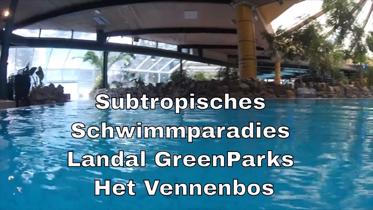 Subtropisches Schwimmparadies Landal GreenParks Het Vennenbos