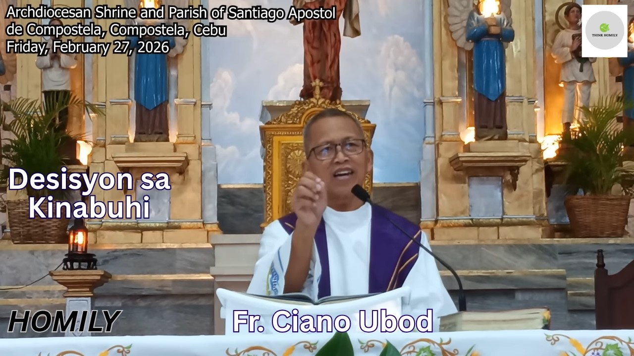 Fr. Ciano Ubod - Nganong Bililhon ang Kataposan nato nga Desisyon sa atong Kinabuhi?