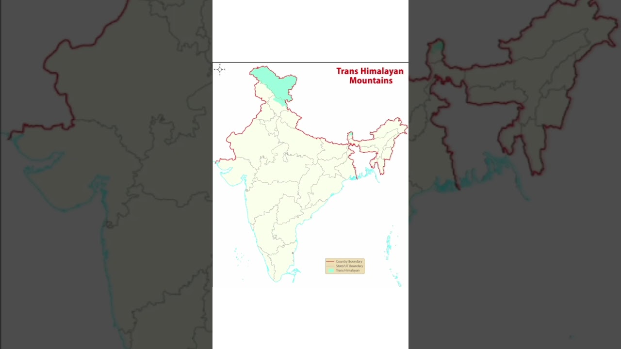 TRANS HIMALAYA MOUNTAIN REGION IN MAP OF INDIA