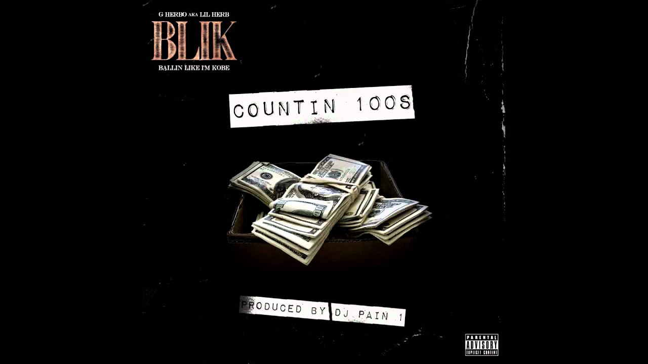 Lil Herb (G Herbo) - Countin' 100s (New song)