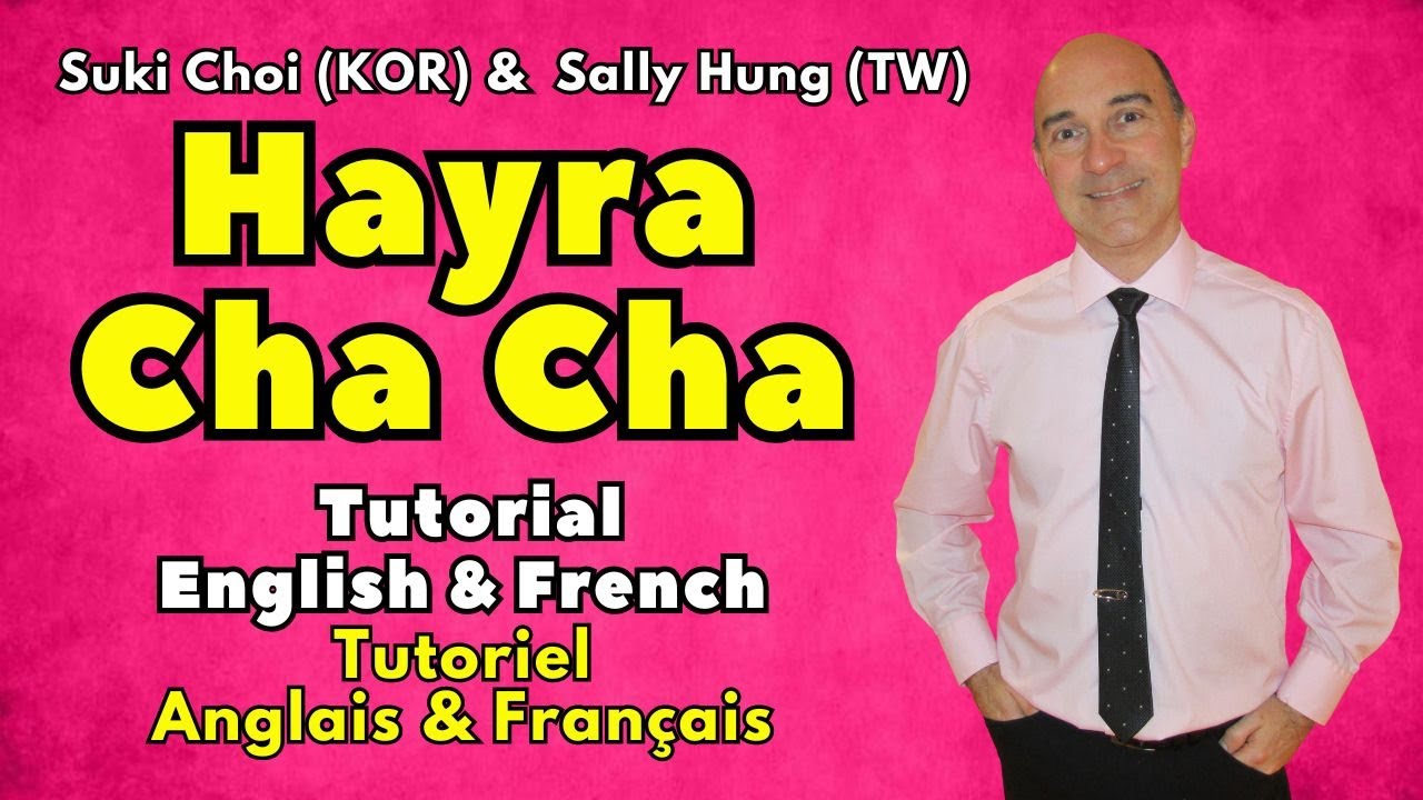 Hayra Cha Cha Line Dance (Tutorial English & French / Tutoriel Anglais & Français)