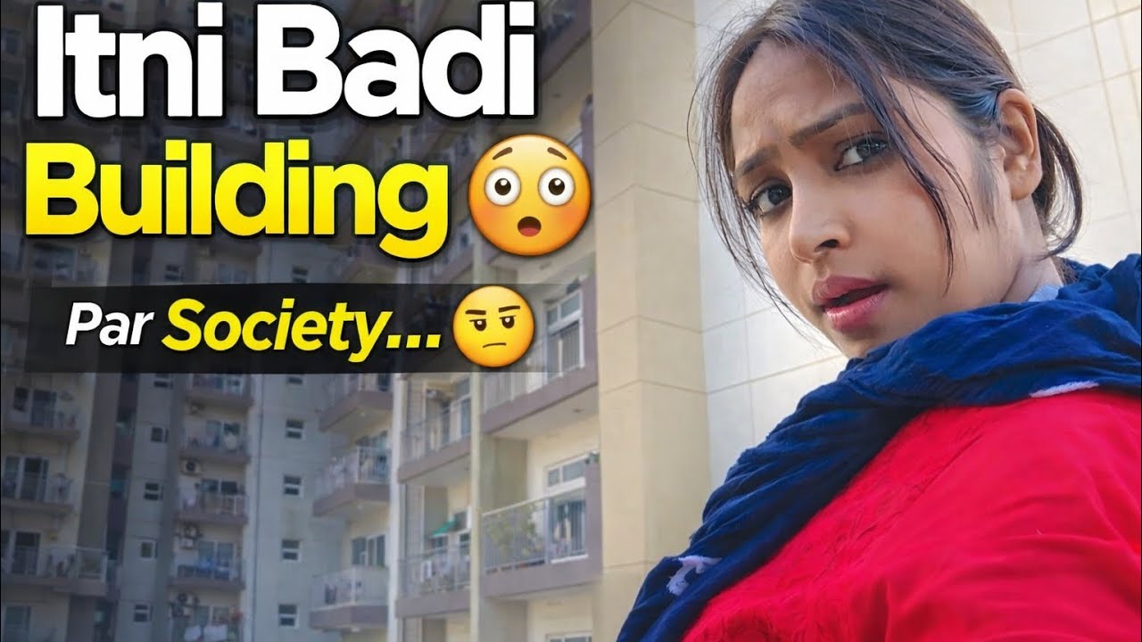 Itni Badi Building 😳 Par Society Ne Dimag Kharab Kar Diya 🤨