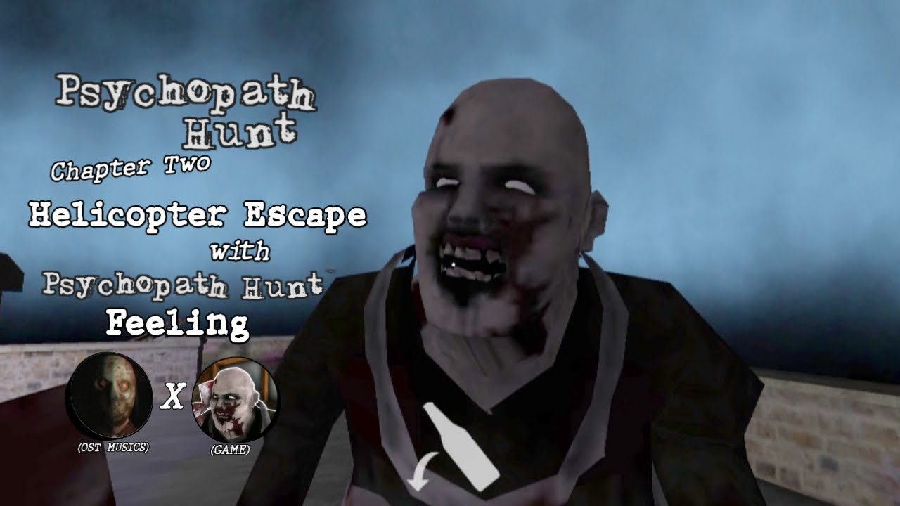 Psychopath Hunt Chapter Two with Psychopath Hunt Feeling