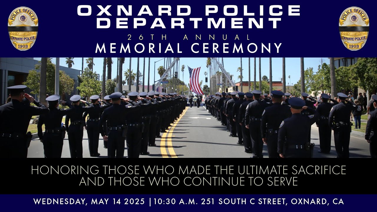 Oxnard Police Memorial Ceremony (26th Annual) | May 14, 2025