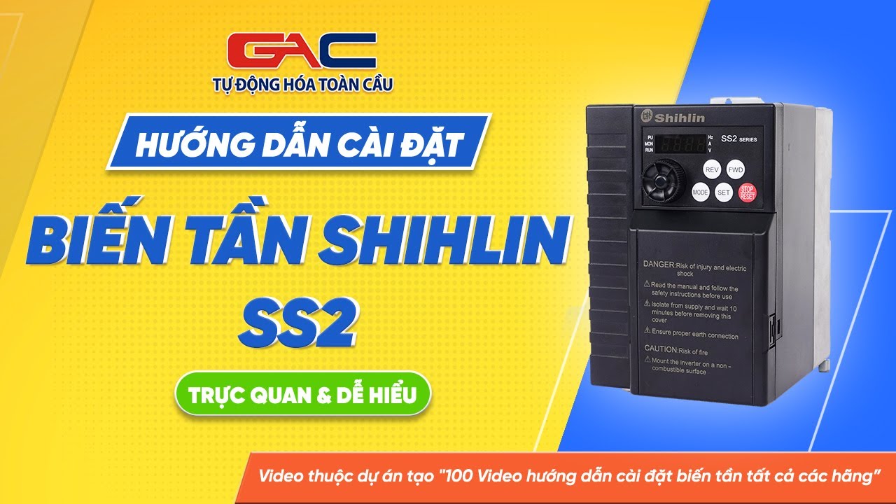 Cài đặt biến tần Shihlin SS2 & Hướng dẫn đấu nối dây