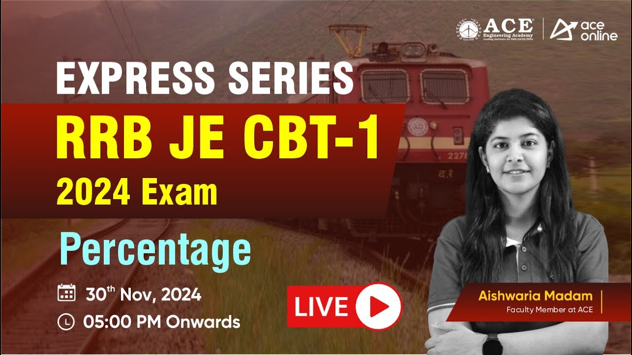 RRB JE 2024 CBT-1: Express Series | Percentage Classes by Aishwaria Ma'am | ACE Online