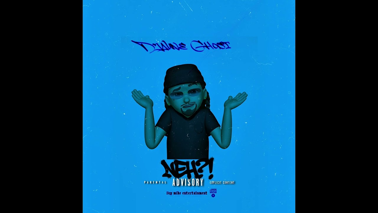 Djaune Ghost - NEH?! [prod. IvyMikeEnt]
