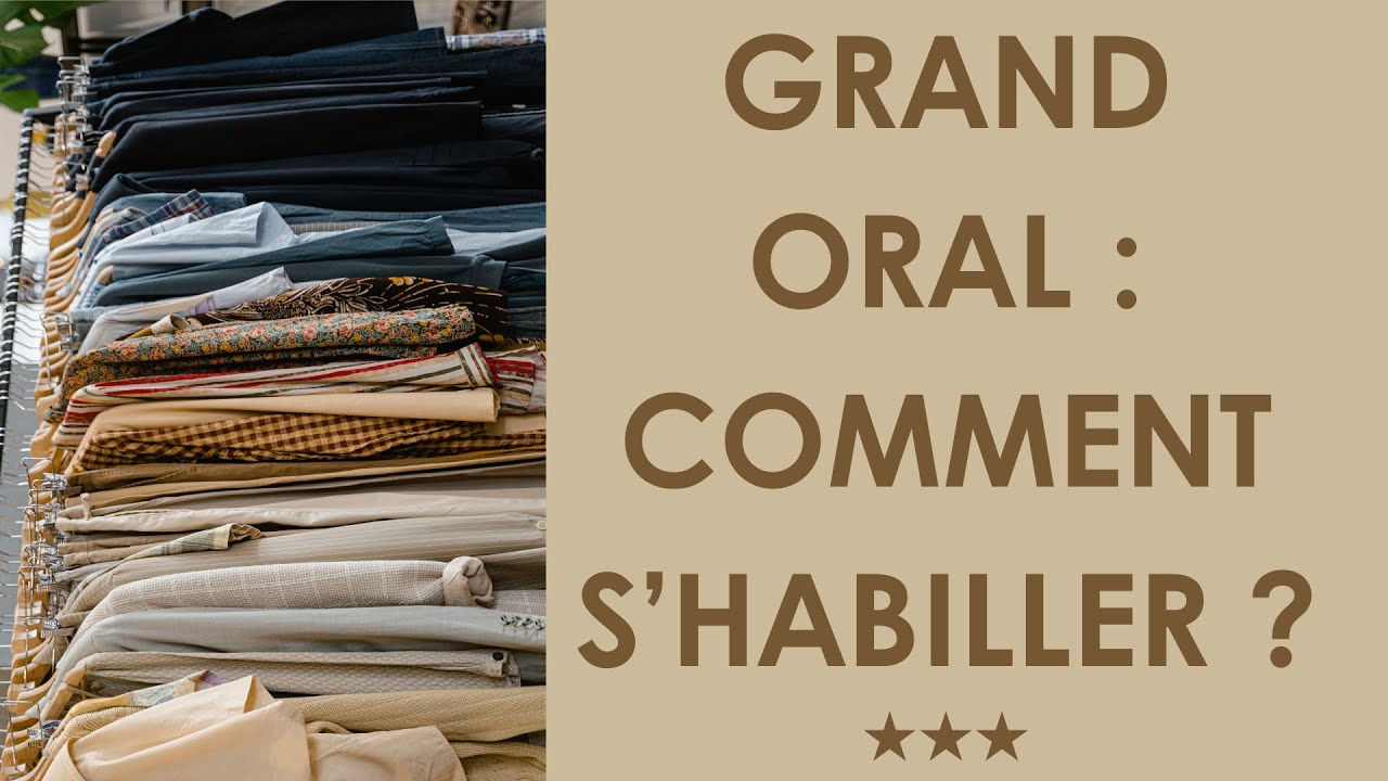 Grand oral : comment s’habiller ?