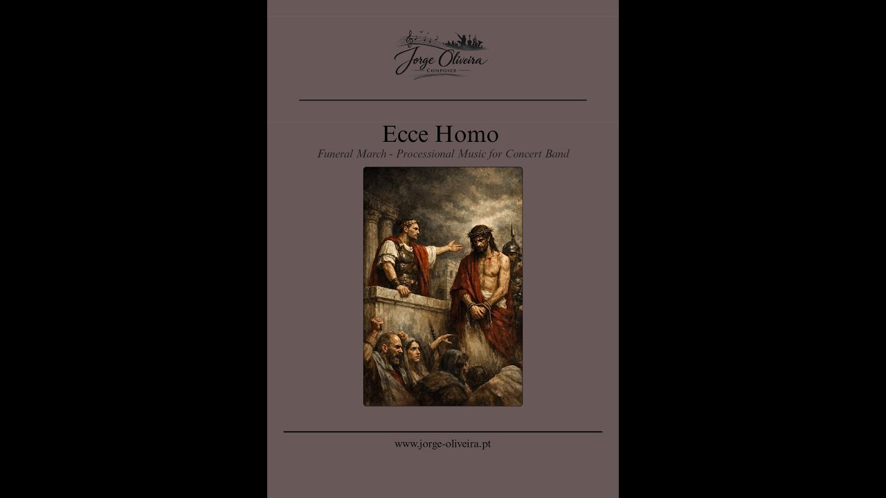 Ecce Homo | Funeral March - Processional Music for Concert Band