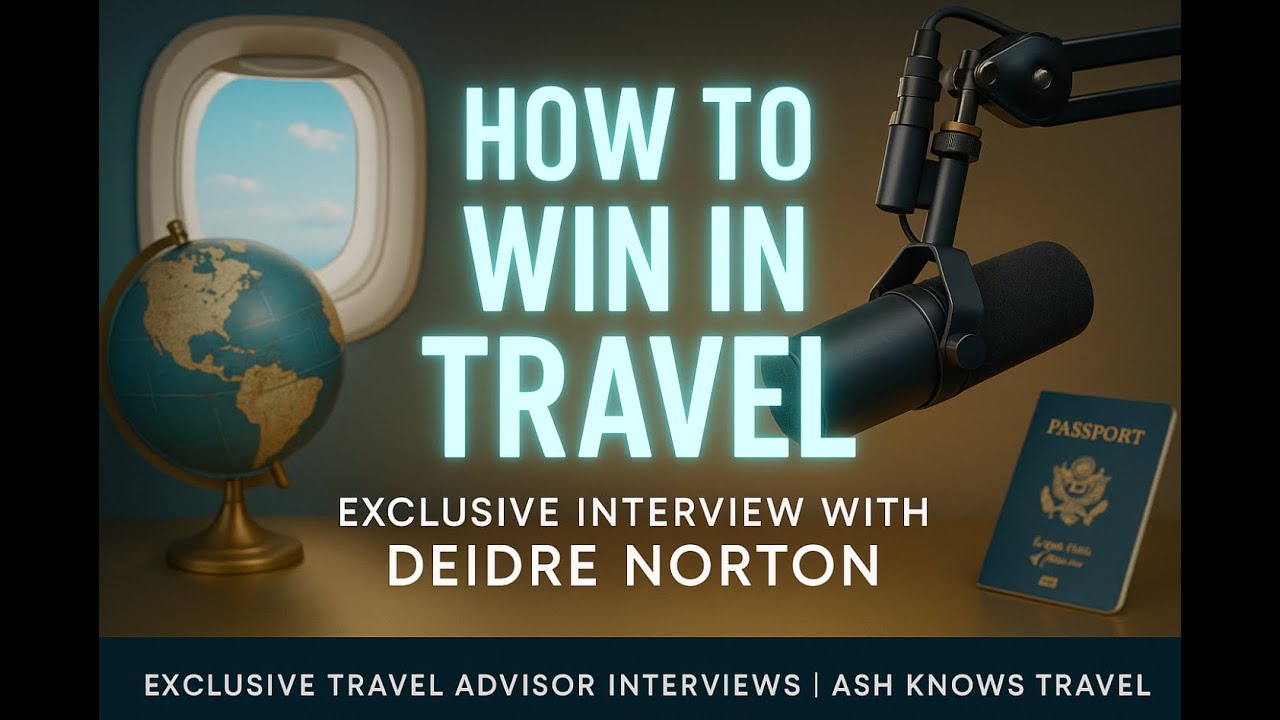 How to Win in Travel | Exclusive Interview with Deidre Norton 🎙️