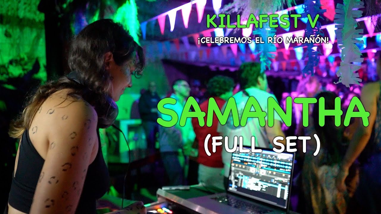 Samantha - Full Set en Killafest V