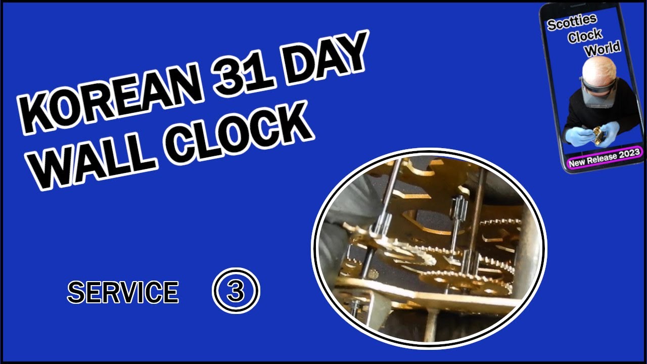 Korean ITF 31 Day Wall Clock Service/Repair - Part 3