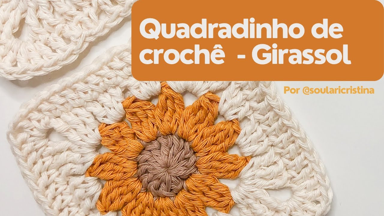 Quadradinho crochê girassol - Square crochê #squarecroche #crochet #crochetgrannysquare