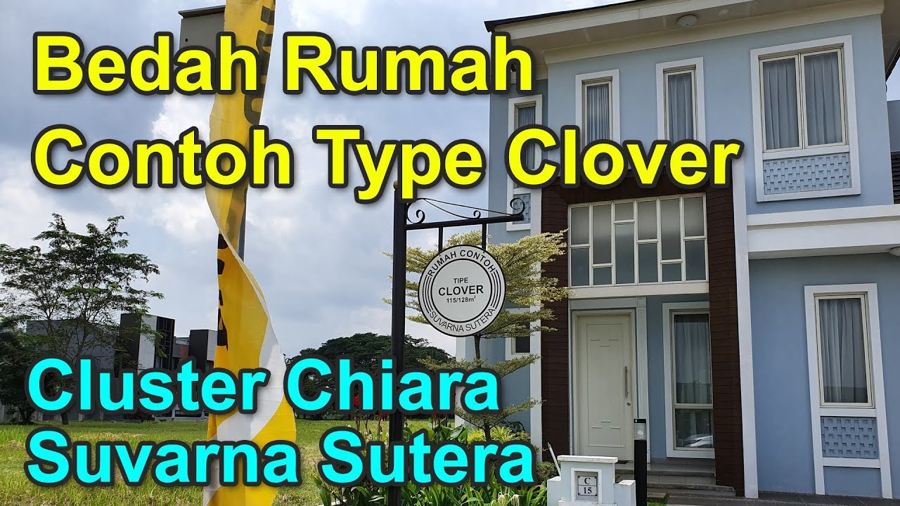 Bedah Rumah Contoh Type Clover, Cluster Chiara - Suvarna Sutera