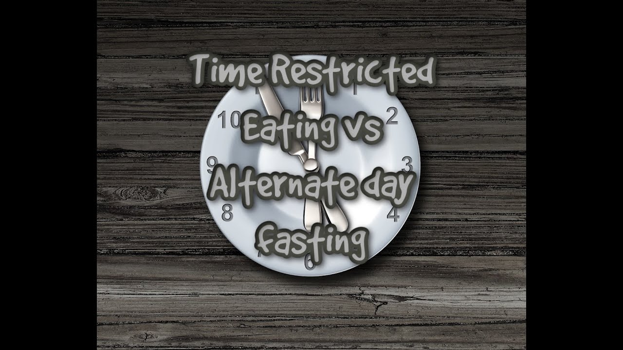 Time-restricted eating vs Alternate Day fasting: Which one is better?