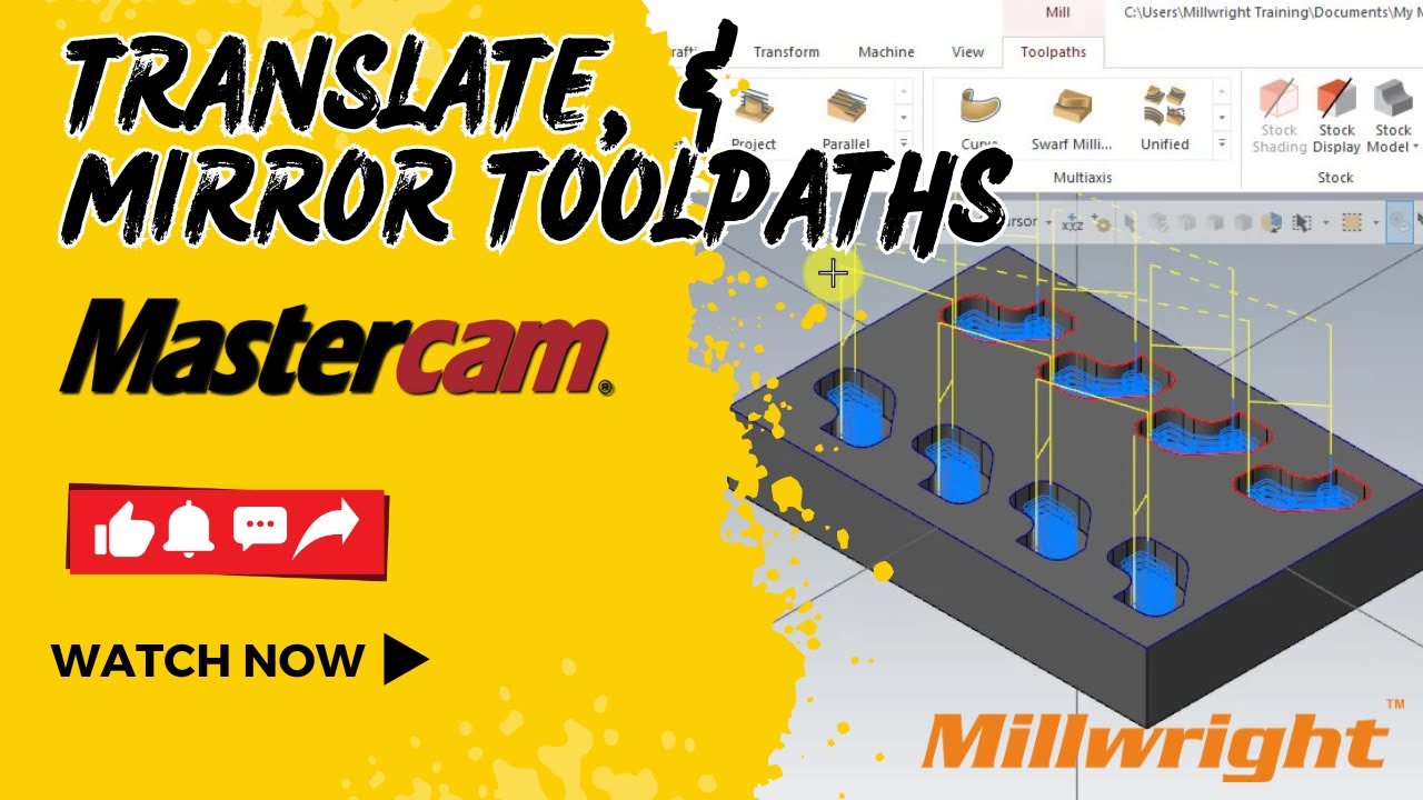 Mastercam Toolpath Guide: Create, Translate, and Mirror Toolpaths