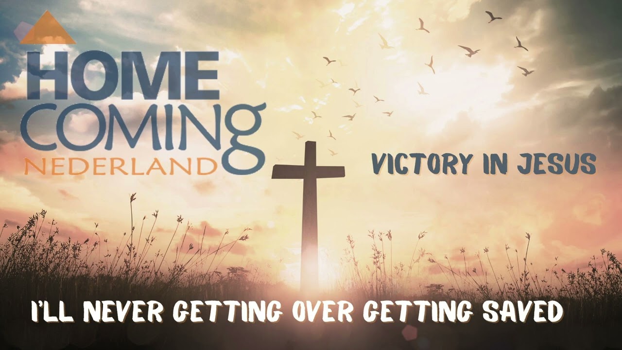 Homecoming Nederland I'll never getting over getting saved
