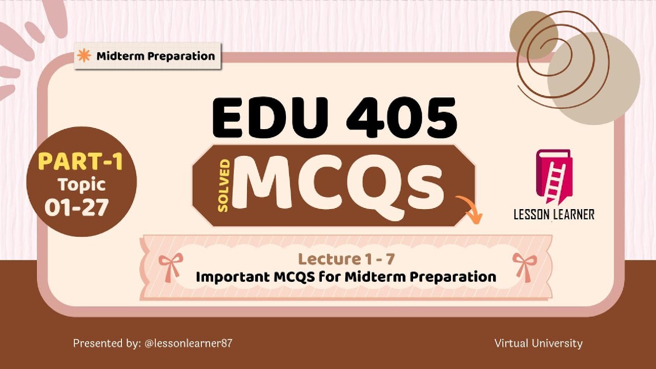 EDU405 Midterm MCQs Lectures 1 to 7 | Early Childhood Education  @thevirtualuniversityofpakistan