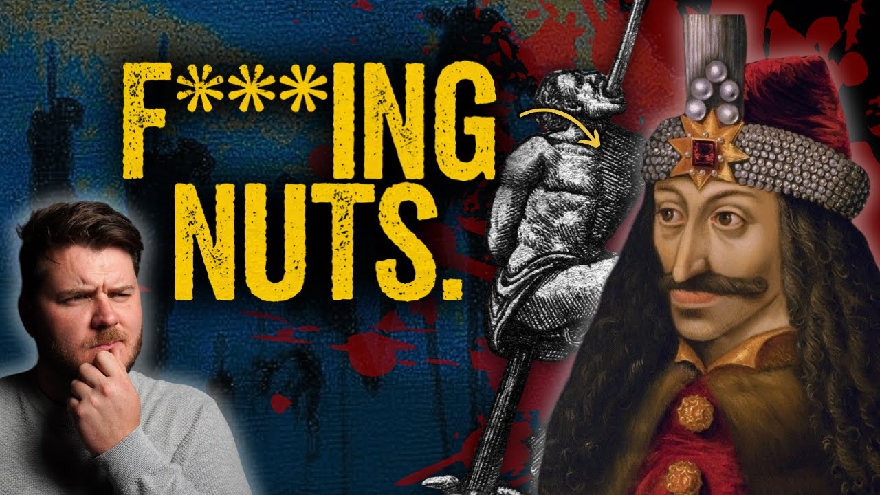 Vlad the Impaler Was Actually Insane...