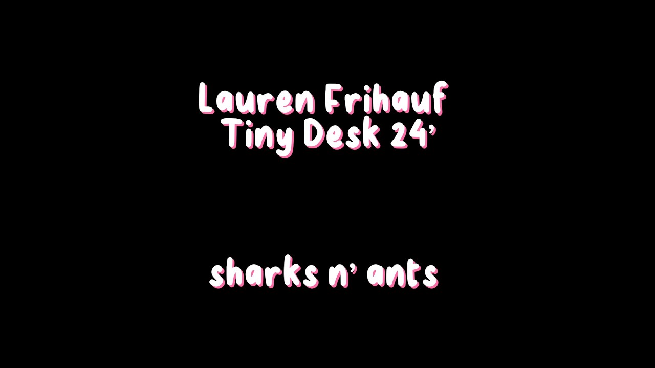 NPR Tiny Desk Contest 2024| Lauren Frihauf- 