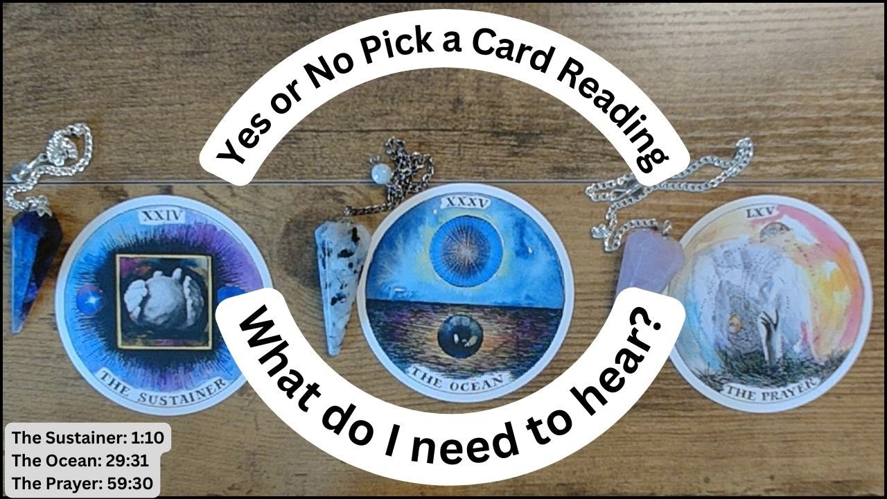 YES or NO Pick A Card Reading - "What do I need to hear?"🔮👂⌛