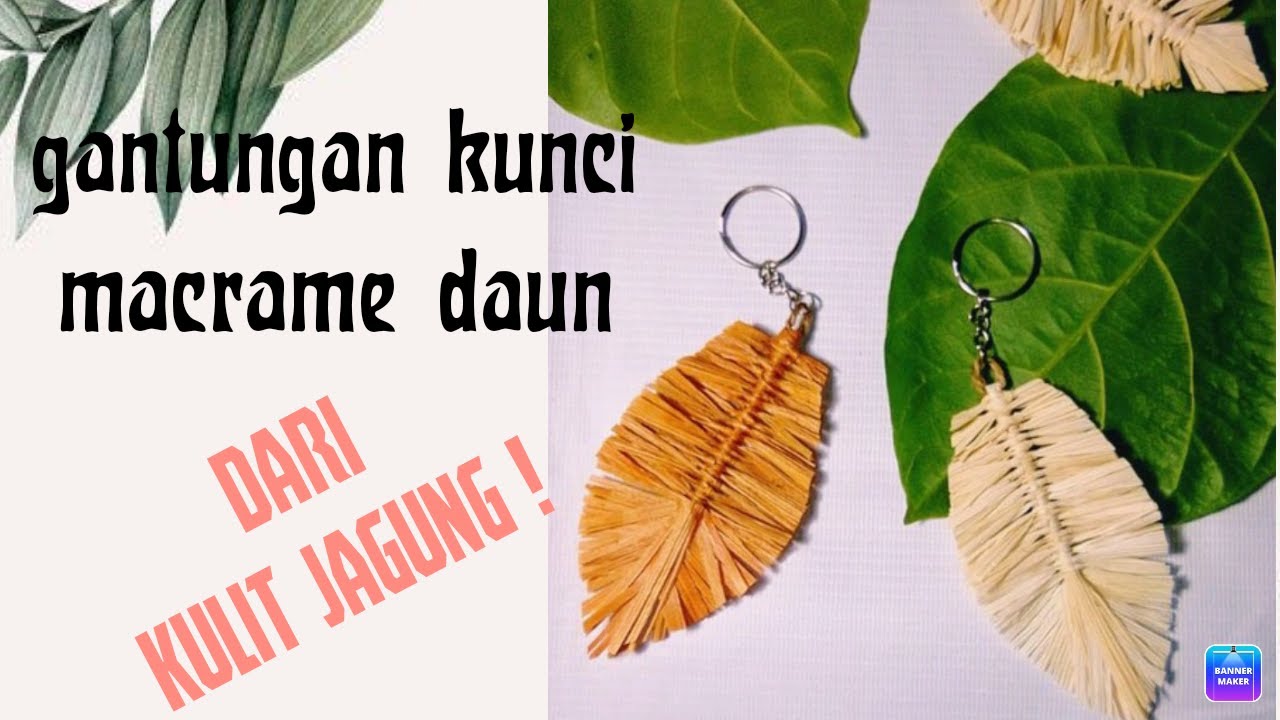 DIY gantungan kunci macrame daun dari kulit jagung