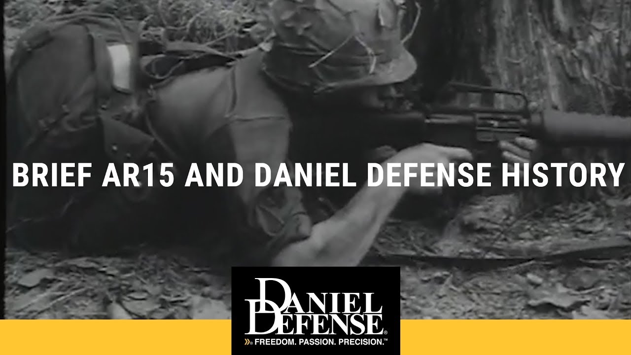Brief AR15 and Daniel Defense History
