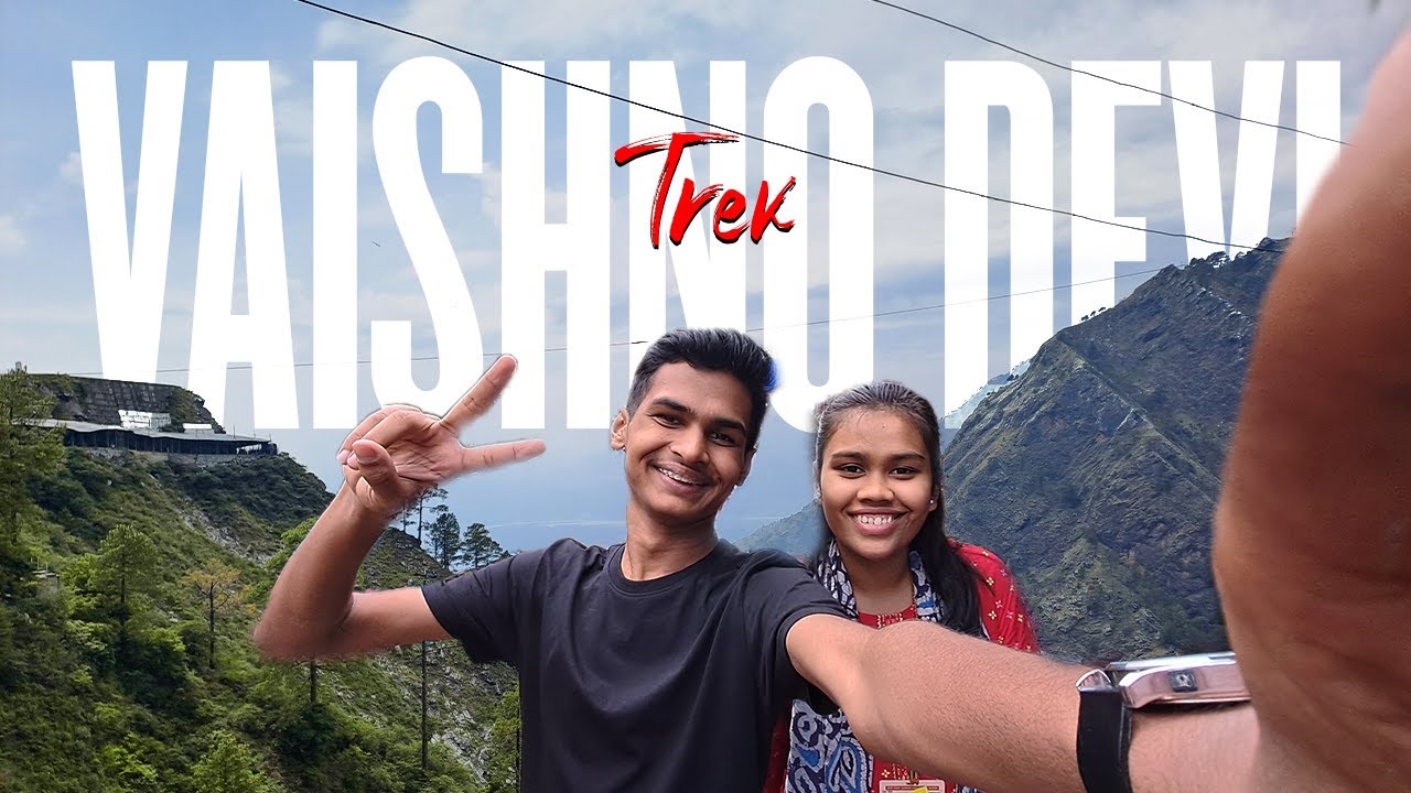 My crazy experience at vaishno devi trek!