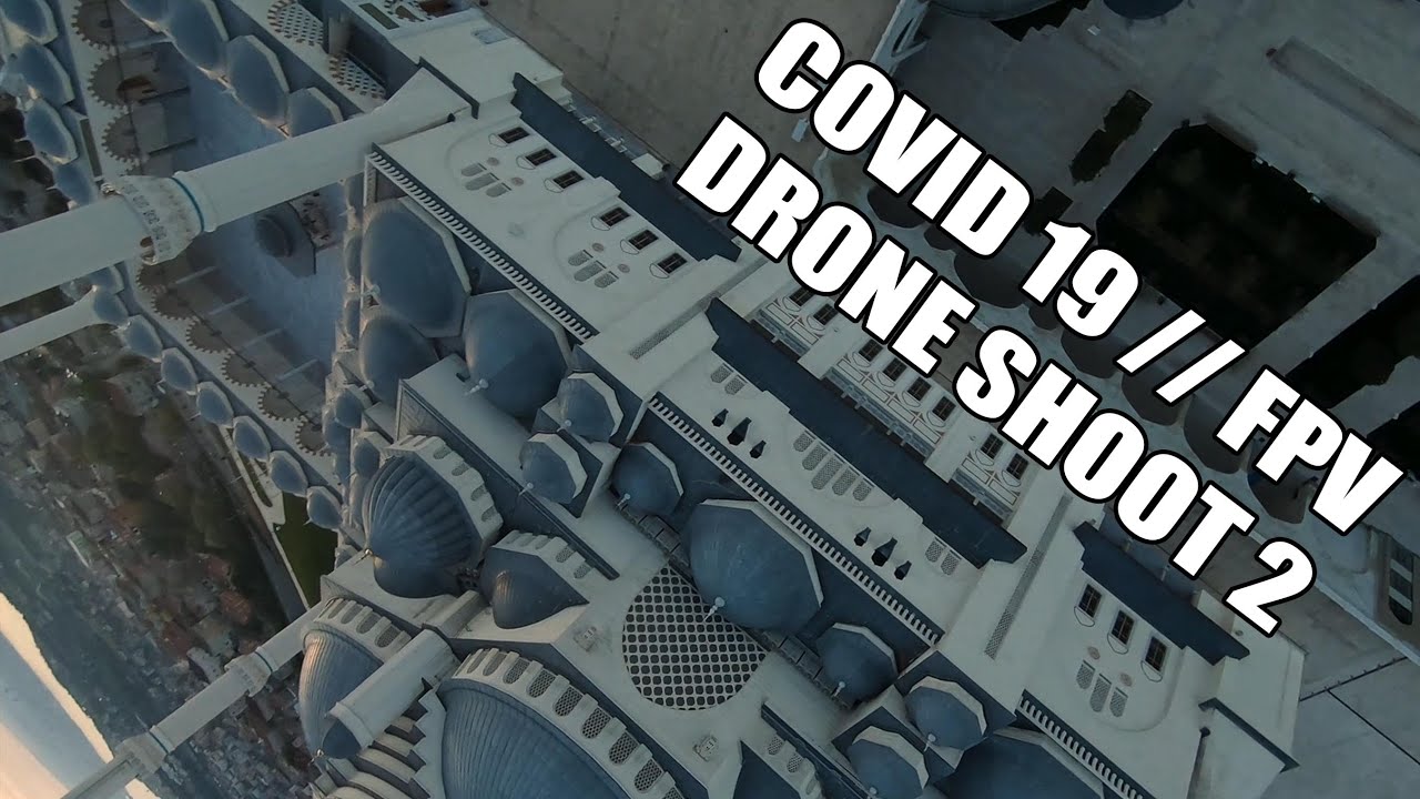CoVID 2 // ISTANBUL TURKEY // FPV DRONE SHOOT