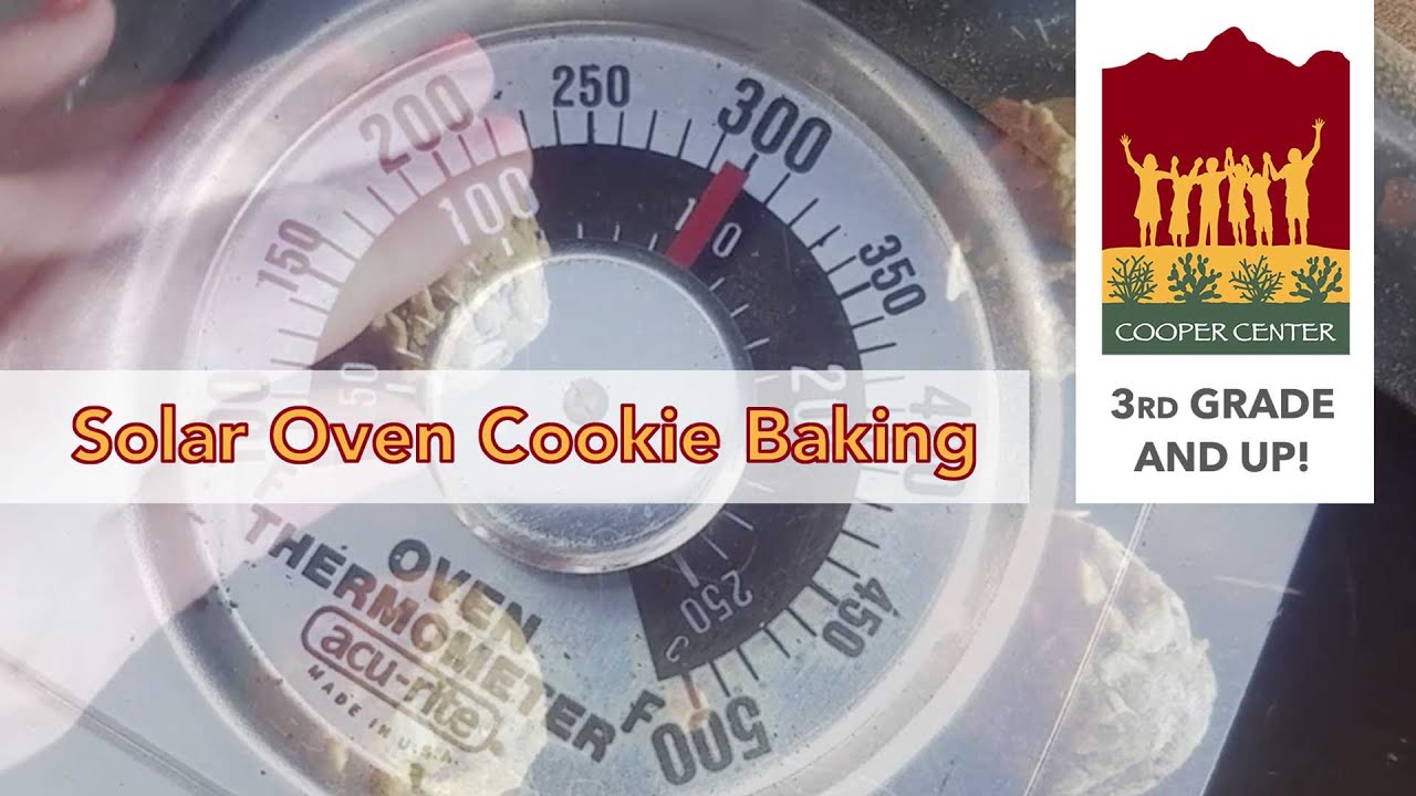 Cooper Projects | Solar Oven Cookie Baking