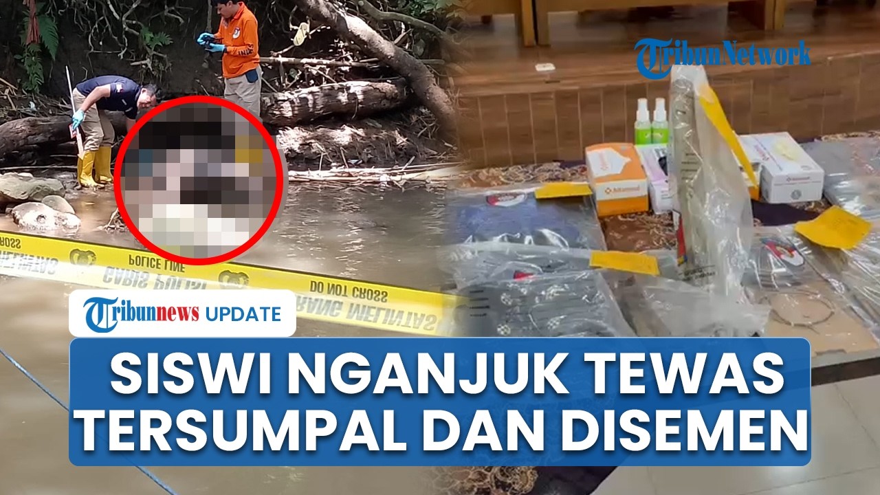 Kronologi Siswi Nganjuk Tewas Dibunuh di Sungai Jilu Malang, Jasad Korban Tersumpal Kain & Disemen
