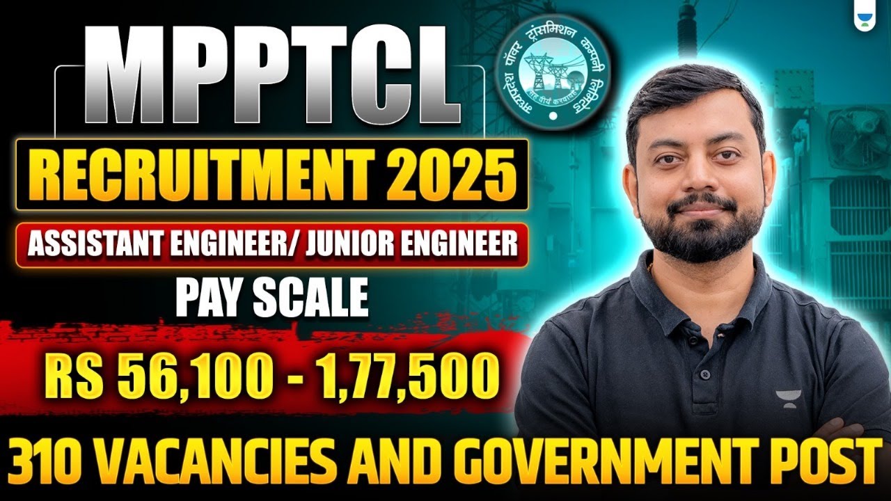 MPPTCL Recruitment 2025 | AE/JE Govt Jobs | 310 Vacancies | ₹56,100&ndash;1,77,500 Salary!