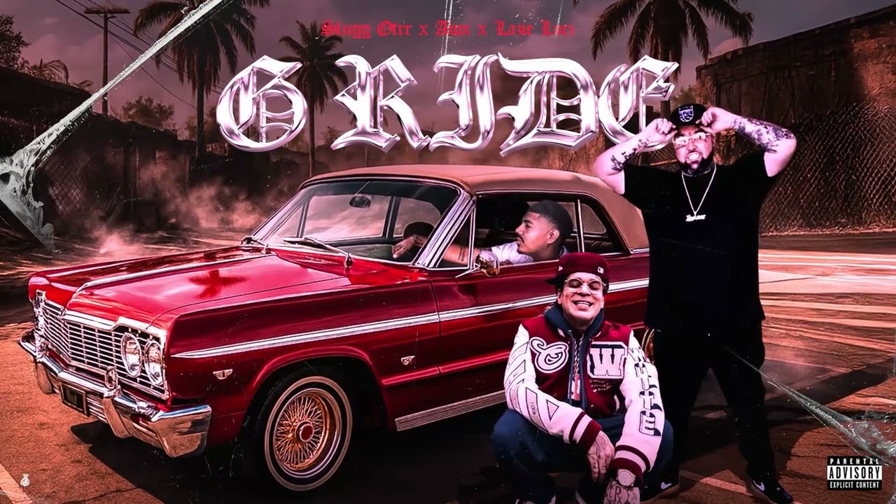 Slugg OTRR - G RIDE ft A-Wax ft Lazie Locz