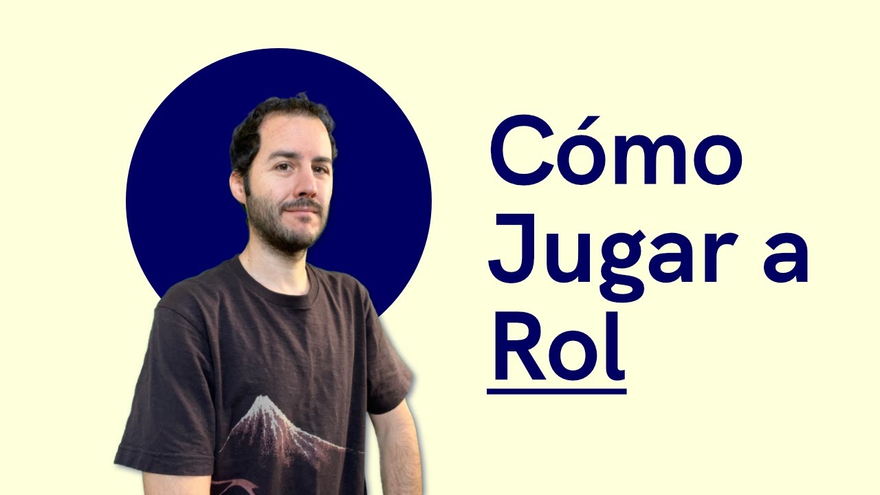 C&oacute;mo Jugar a Rol, en 3 minutos