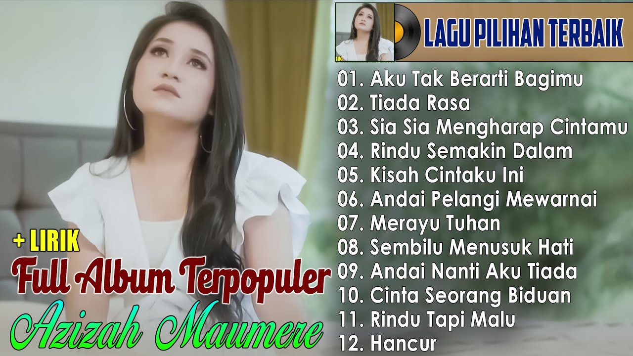 Lagu Pop Pilihan Terbaik 2025 || Azizah Maumere Full Album Terpopuler || Kumpulan Lagu Terbaik