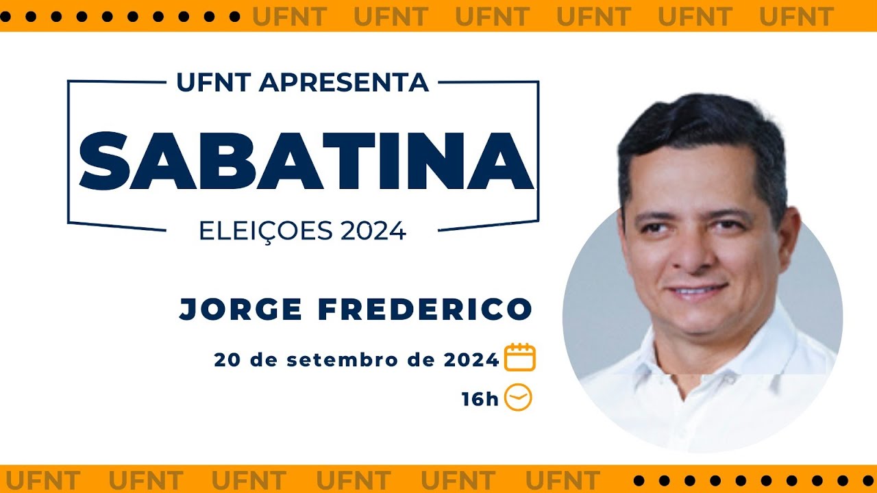 SABATINA - JORGE FREDERICO - ELEIÇÕES 2024