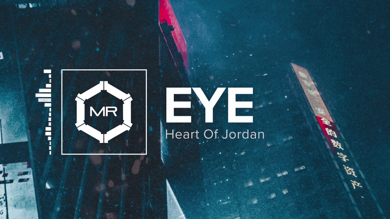 Heart Of Jordan - Eye [HD]