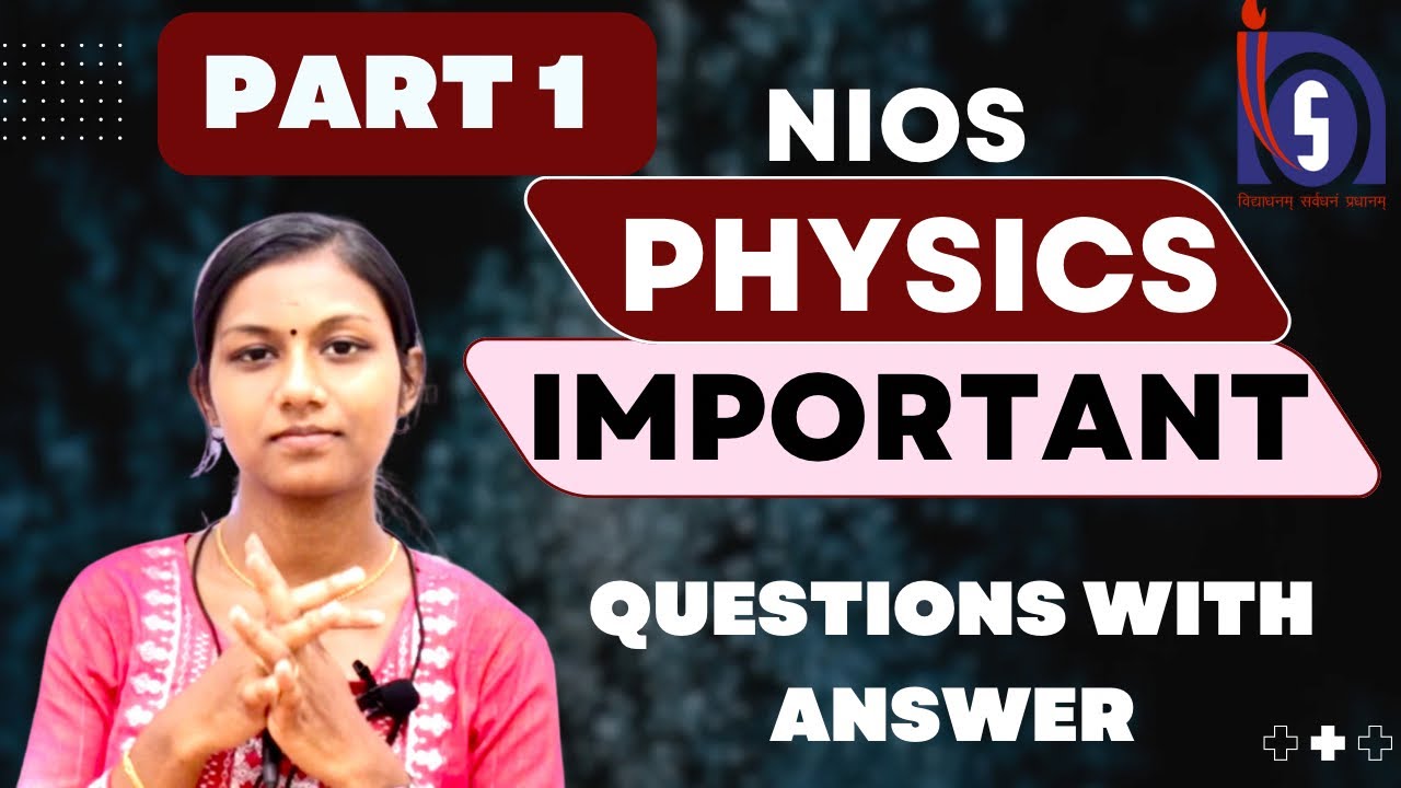 Very Very Important  Questions with Answers| NIOS Plus Two  Physics (312)