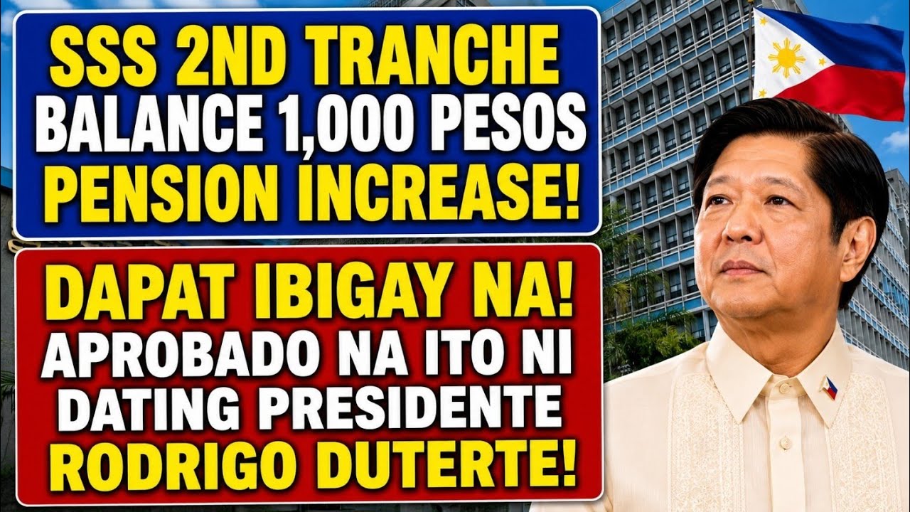 SSS ₱1,000 Second Tranche Pension Increase &mdash; 9 Taon Na! Ibibigay Pa Ba? Latest Update 2026