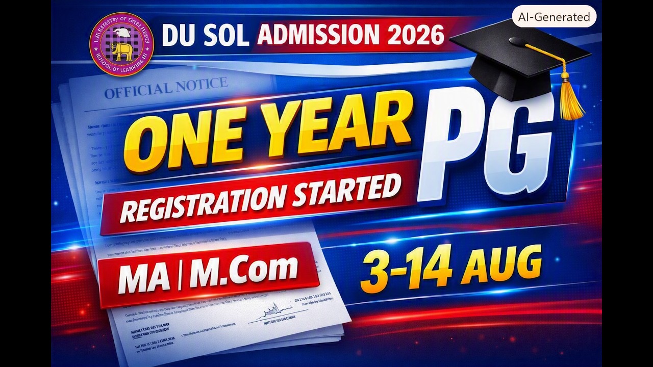 🎯🔥 DU SOL One-Year PG Admission 2026 | Registration Started ✅ Official Notice | MA & M.Com