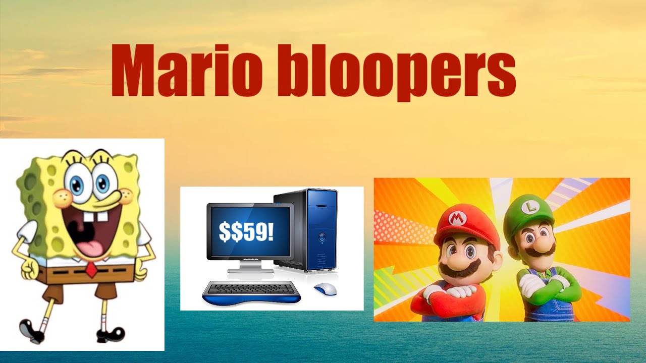 Mario bloopers part one ￼