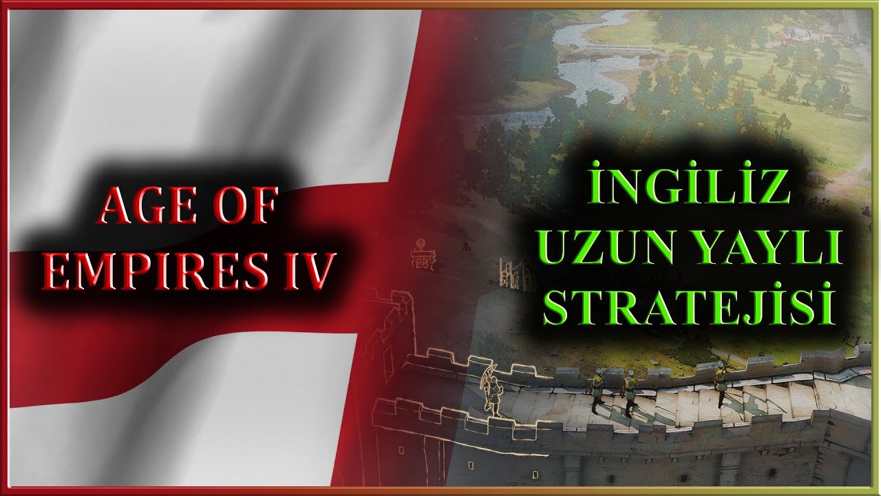 Age of Empires IV: İngiliz Uzun Yaylı Stratejisi